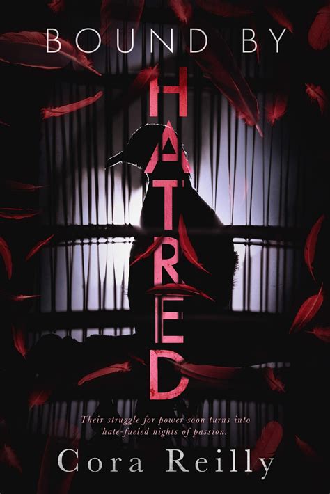 My chin was covered in blood and more blood was dripping from the cut in my lower lip and onto my shirt. . Bound by hatred pdf